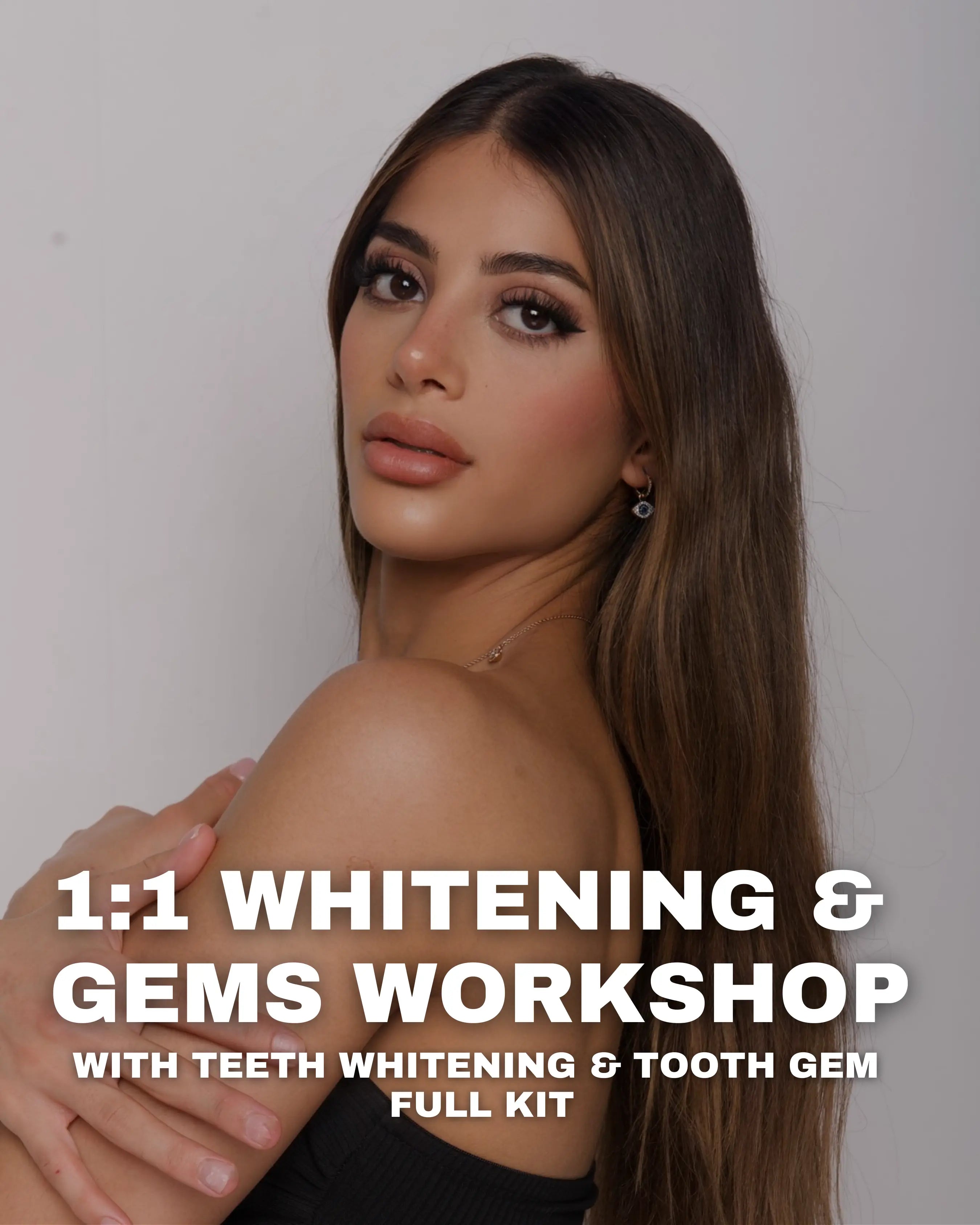 1:1 Teeth Whitening & Tooth Gem Workshop + Kit My Store